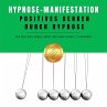 Hypnose-Manifestation: Positives Denken... - Bild 1
