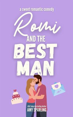 Romi and the Best Man (Lake Sterling Sweet Romance, #4) (eBook, ePUB) - Sparling, Amy