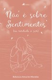 Não é sobre sentimentos (eBook, ePUB)