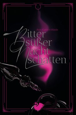 Bittersüßer Nachtschatten (eBook, ePUB) - Wasle, Ann-Kathrin