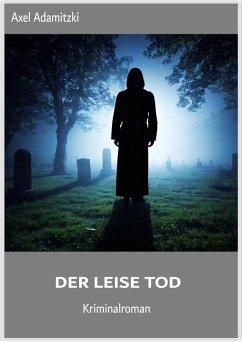 Der leise Tod (eBook, ePUB) - Adamitzki, Axel