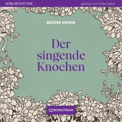Der singende Knochen (MP3-Download) - Grimm, Brüder