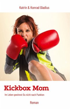 Kickbox Mom - Gladius, Katrin;Gladius, Konrad