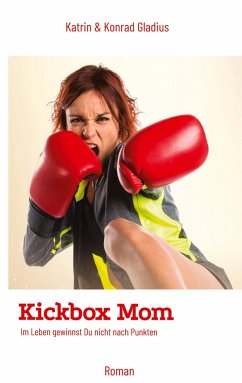 Kickbox Mom - Gladius, Katrin;Gladius, Konrad