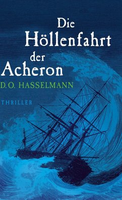 Die Höllenfahrt der Acheron - Hasselmann, D. O.