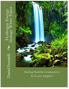 Fueling Healthy Communities V1 Energy Storage Secure Supplies Whitepaper (eBook, ePUB) - Donatelli, Daniel Fueling Healthy Communities V1 Energy Storage Secure Supplies Whitepaper (eBook, ePUB) - Donatelli, Daniel
