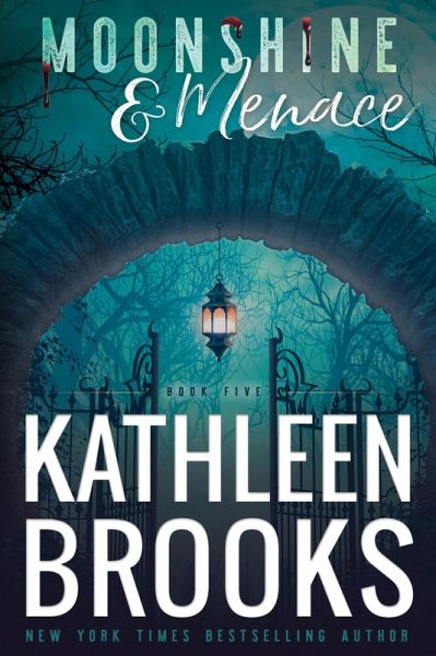 Moonshine & Menace (Moonshine Hollow, #5) (eBook, ePUB) Moonshine & Menace (Moonshine Hollow, #5) (eBook, ePUB)