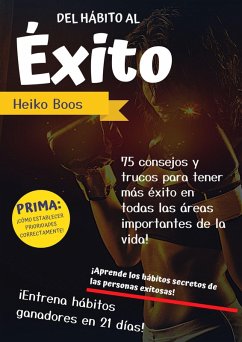 Del hábito al éxito (eBook, ePUB) - Boos, Heiko