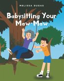 Babysitting Your Maw-Maw (eBook, ePUB)
