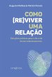 COMO (RE)VIVER UMA RELAÇÃO? (eBook,... - Bild 1