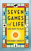Seven Games of Life (eBook, ePUB)
