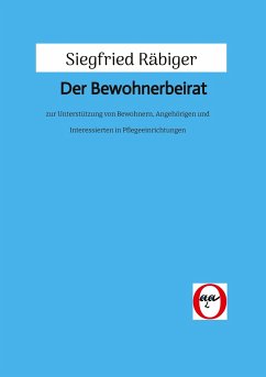 Der Bewohnerbeirat - Räbiger, Siegfried