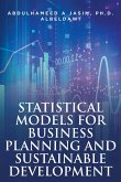 Statistical Models for Business Planning and Sustainable Development (eBook, ePUB) Statistical Models for Business Planning and Sustainable Development (eBook, ePUB)