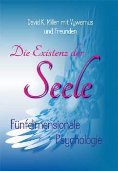 Die Existenz der Seele - Miller, David K.