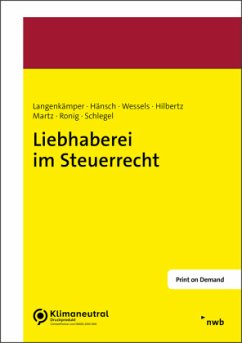 Liebhaberei im Steuerrecht - Langenkämper, Bernd;Hänsch, Falco;Wessels LL.M., Jens