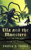 Ella and the Monsters (Ella Finn) (eBook, ePUB) Ella and the Monsters (Ella Finn) (eBook, ePUB)