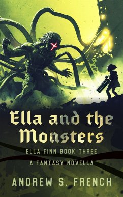 Ella and the Monsters (Ella Finn) (eBook, ePUB) - French, Andrew S.