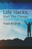 Life Hacks, Start The Change (eBook, ePUB)