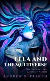 Ella and the Multiverse (Ella Finn) (eBook, ePUB) Ella and the Multiverse (Ella Finn) (eBook, ePUB)
