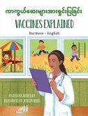 Vaccines Explained (Burmese-English) (eBook, ePUB)