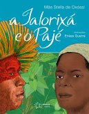 A Ialorixá e o Pajé (eBook, ePUB) A Ialorixá e o Pajé (eBook, ePUB)