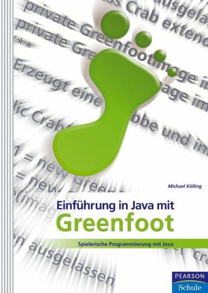 Einführung in Java mit Greenfoot (eBook, PDF) Einführung in Java mit Greenfoot (eBook, PDF)
