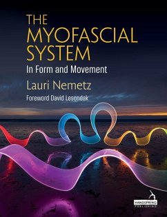 The Myofascial System in Form and Movement (eBook, ePUB) - Nemetz, Lauri