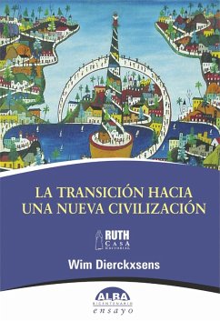La transición hacia una nueva civilización (eBook, ePUB) - Dierckxsens, Wim