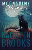 Moonshine & Mayhem (Moonshine Hollow, #3) (eBook, ePUB)