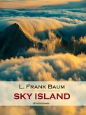 Sky Island (Annotated) (eBook, ePUB)