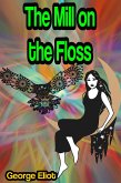 The Mill on the Floss (eBook, ePUB)