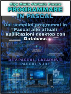 Programmare in Pascal (eBook, ePUB) - Maria Stefania Cucaro, Olga