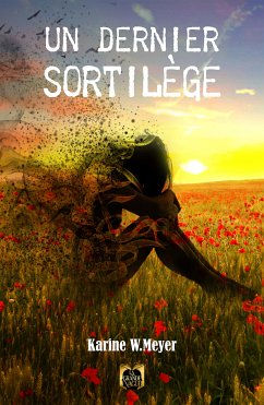 Un Dernier Sortilège (eBook, ePUB) - Meyer, Karine W.