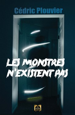 Les Monstres n'existent pas (eBook, ePUB) - Plouvier, Cédric