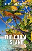 The Coral Island (Illustrated) (eBook, ePUB)