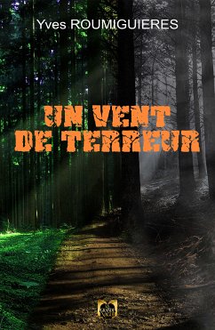 Un Vent de Terreur (eBook, ePUB) - Roumiguieres, Yves