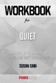 Workbook on Quiet: The Power of Introverts in a World That Can't Stop Talking by Susan Cain (Fun Facts & Trivia Tidbits) (eBook, ePUB)