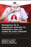 Émergence de la pneumonie associée au ventilateur dans les unités de soins intensifs