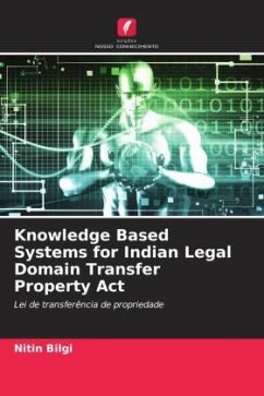 Knowledge Based Systems for Indian Legal Domain Transfer Property Act - Bilgi, Nitin