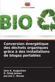 Conversion énergétique des déchets organiques grâce à des installations de biogaz portables