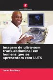 Imagem de ultra-som trans-abdominal em homens que se apresentam com LUTS