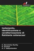 Isolamento, identificazione e caratterizzazione di Ralstonia solanacear