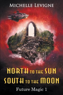 North to the Sun, South to the Moon - Levigne, Michelle
