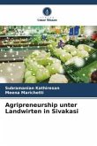 Agripreneurship unter Landwirten in Sivakasi