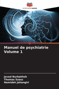 Manuel de psychiatrie Volume 1 - Nurbakhsh, Javad;Szasz, Thomas;Jahangiri, Hamideh