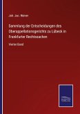 Sammlung der Entscheidungen des Oberappellationsgerichts zu Lübeck in Frankfurter Rechtssachen