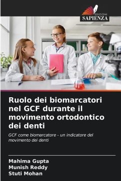 Ruolo dei biomarcatori nel GCF durante il movimento ortodontico dei denti - Gupta, Mahima;Reddy, Munish;Mohan, Stuti