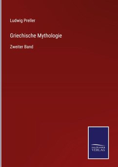 Griechische Mythologie - Preller, Ludwig