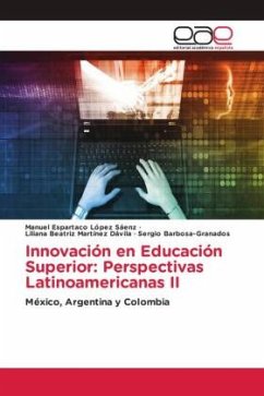 Innovación en Educación Superior: Perspectivas Latinoamericanas II - López Sáenz, Manuel Espartaco;Martínez Dávila, Liliana Beatriz;Barbosa-Granados, Sergio