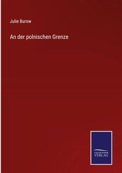 An der polnischen Grenze - Burow, Julie